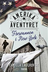 Försvunnen i New York av Camilla Lagerqvist, bild Bonnier Carlsén