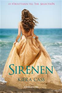 Omslagsbild till Sirenen av Kiera Cass, bild från Adlibris