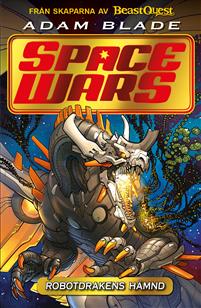 Omslagsbild på "Space Wars Robotdrakens hämnd" av Adam Blade 